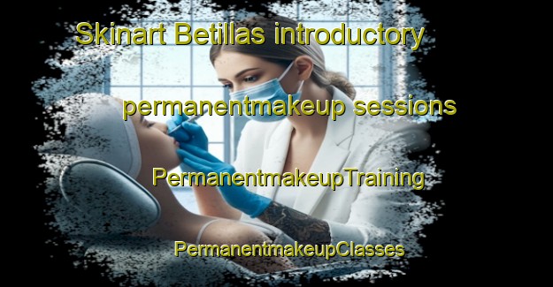 Skinart Betillas introductory permanentmakeup sessions | #PermanentmakeupTraining #PermanentmakeupClasses #SkinartTraining-Mexico