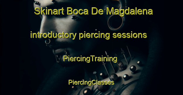 Skinart Boca De Magdalena introductory piercing sessions | #PiercingTraining #PiercingClasses #SkinartTraining-Mexico