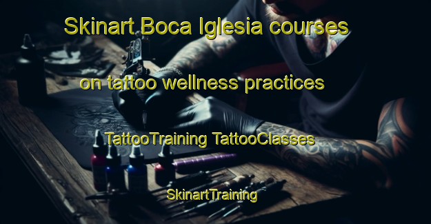 Skinart Boca Iglesia courses on tattoo wellness practices | #TattooTraining #TattooClasses #SkinartTraining-Mexico