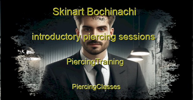 Skinart Bochinachi introductory piercing sessions | #PiercingTraining #PiercingClasses #SkinartTraining-Mexico