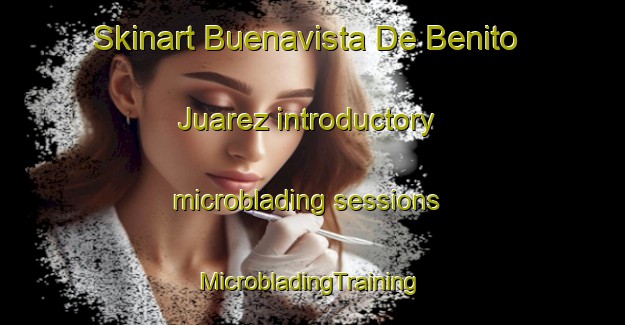 Skinart Buenavista De Benito Juarez introductory microblading sessions | #MicrobladingTraining #MicrobladingClasses #SkinartTraining-Mexico