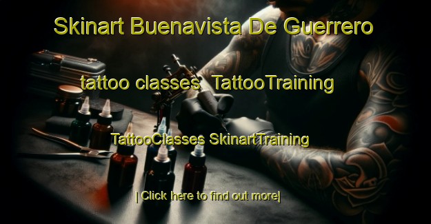 Skinart Buenavista De Guerrero tattoo classes | #TattooTraining #TattooClasses #SkinartTraining-Mexico