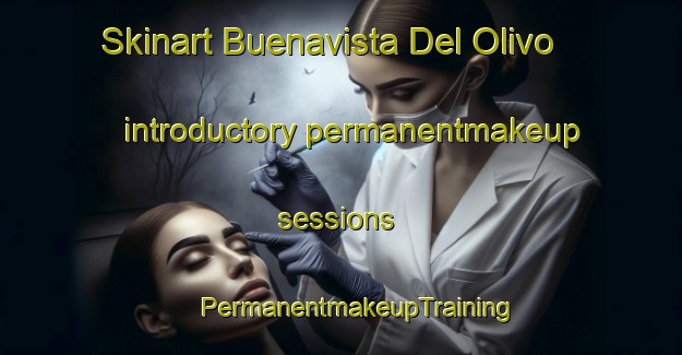 Skinart Buenavista Del Olivo introductory permanentmakeup sessions | #PermanentmakeupTraining #PermanentmakeupClasses #SkinartTraining-Mexico