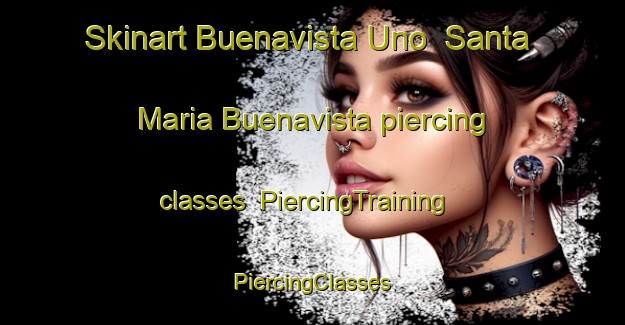 Skinart Buenavista Uno  Santa Maria Buenavista piercing classes | #PiercingTraining #PiercingClasses #SkinartTraining-Mexico