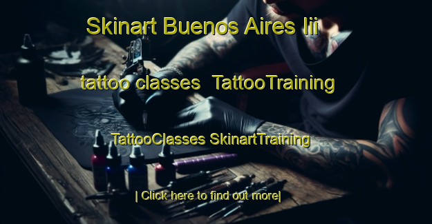 Skinart Buenos Aires Iii tattoo classes | #TattooTraining #TattooClasses #SkinartTraining-Mexico