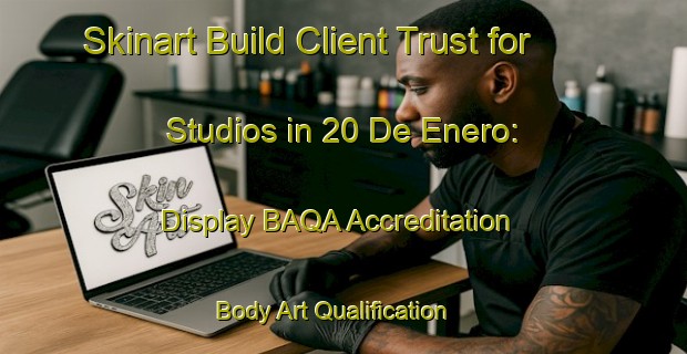 Skinart Build Client Trust for Studios in 20 De Enero: Display BAQA Accreditation | Body Art Qualification Authority | BAQA-Mexico