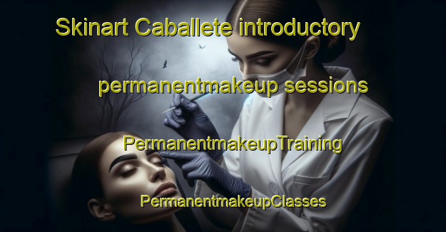 Skinart Caballete introductory permanentmakeup sessions | #PermanentmakeupTraining #PermanentmakeupClasses #SkinartTraining-Mexico