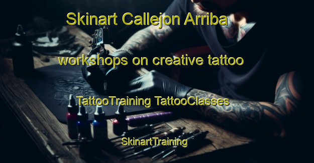 Skinart Callejon Arriba workshops on creative tattoo | #TattooTraining #TattooClasses #SkinartTraining-Mexico