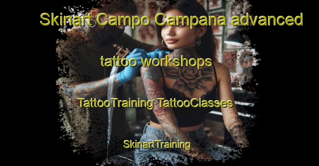 Skinart Campo Campana advanced tattoo workshops | #TattooTraining #TattooClasses #SkinartTraining-Mexico