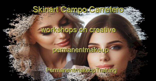 Skinart Campo Carretero workshops on creative permanentmakeup | #PermanentmakeupTraining #PermanentmakeupClasses #SkinartTraining-Mexico