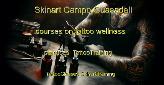 Skinart Campo Guasadeli courses on tattoo wellness practices | #TattooTraining #TattooClasses #SkinartTraining-Mexico