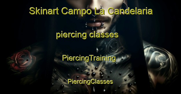 Skinart Campo La Candelaria piercing classes | #PiercingTraining #PiercingClasses #SkinartTraining-Mexico