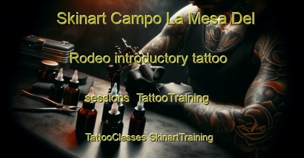 Skinart Campo La Mesa Del Rodeo introductory tattoo sessions | #TattooTraining #TattooClasses #SkinartTraining-Mexico