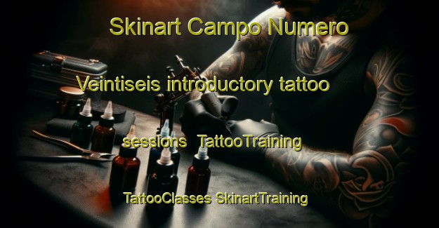 Skinart Campo Numero Veintiseis introductory tattoo sessions | #TattooTraining #TattooClasses #SkinartTraining-Mexico