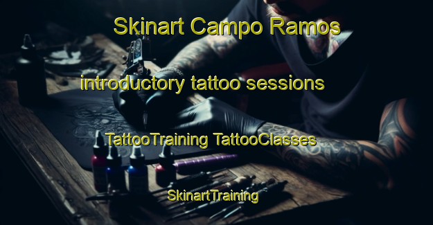 Skinart Campo Ramos introductory tattoo sessions | #TattooTraining #TattooClasses #SkinartTraining-Mexico