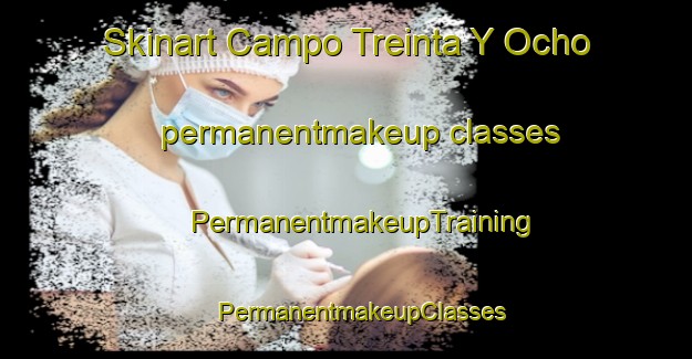 Skinart Campo Treinta Y Ocho permanentmakeup classes | #PermanentmakeupTraining #PermanentmakeupClasses #SkinartTraining-Mexico