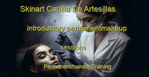 Skinart Capilla De Artesillas introductory permanentmakeup sessions | #PermanentmakeupTraining #PermanentmakeupClasses #SkinartTraining-Mexico