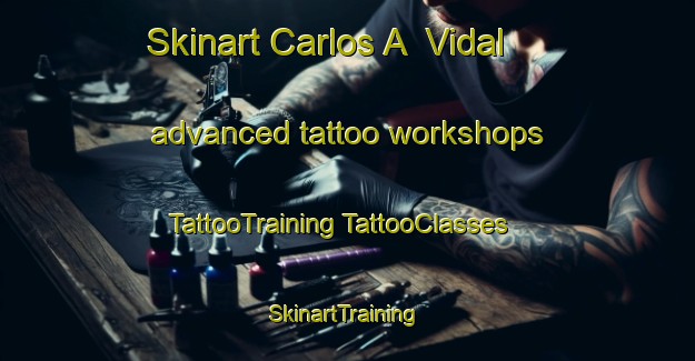 Skinart Carlos A  Vidal advanced tattoo workshops | #TattooTraining #TattooClasses #SkinartTraining-Mexico