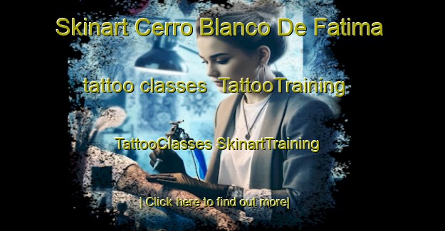 Skinart Cerro Blanco De Fatima tattoo classes | #TattooTraining #TattooClasses #SkinartTraining-Mexico