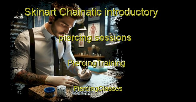 Skinart Chainatic introductory piercing sessions | #PiercingTraining #PiercingClasses #SkinartTraining-Mexico