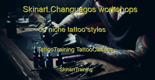 Skinart Changuagos workshops on niche tattoo styles | #TattooTraining #TattooClasses #SkinartTraining-Mexico