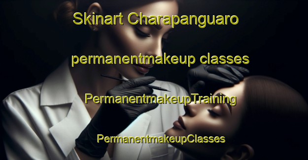 Skinart Charapanguaro permanentmakeup classes | #PermanentmakeupTraining #PermanentmakeupClasses #SkinartTraining-Mexico