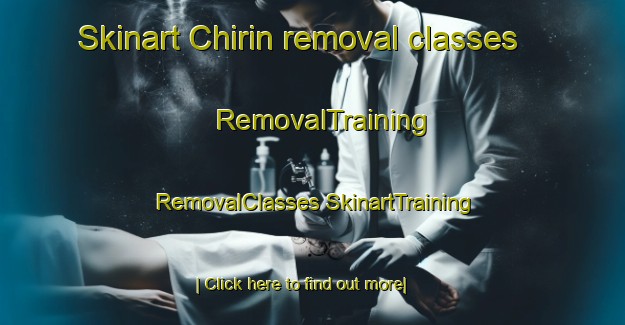 Skinart Chirin removal classes | #RemovalTraining #RemovalClasses #SkinartTraining-Mexico