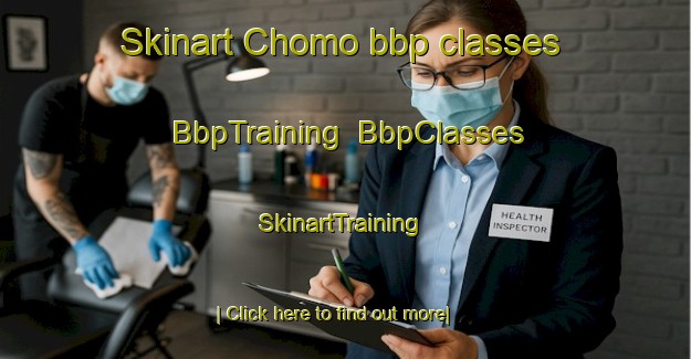 Skinart Chomo bbp classes | BbpTraining | BbpClasses | SkinartTraining-Mexico
