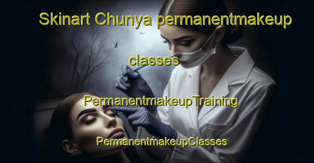 Skinart Chunya permanentmakeup classes | PermanentmakeupTraining | PermanentmakeupClasses | SkinartTraining-Mexico