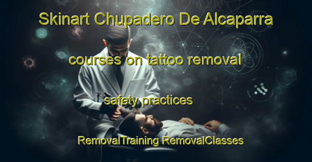 Skinart Chupadero De Alcaparra courses on tattoo removal safety practices | #RemovalTraining #RemovalClasses #SkinartTraining-Mexico