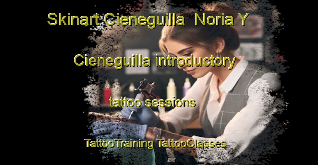 Skinart Cieneguilla  Noria Y Cieneguilla introductory tattoo sessions | #TattooTraining #TattooClasses #SkinartTraining-Mexico