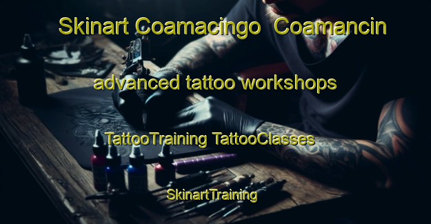 Skinart Coamacingo  Coamancin advanced tattoo workshops | #TattooTraining #TattooClasses #SkinartTraining-Mexico