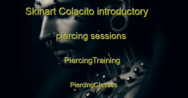 Skinart Colacito introductory piercing sessions | #PiercingTraining #PiercingClasses #SkinartTraining-Mexico