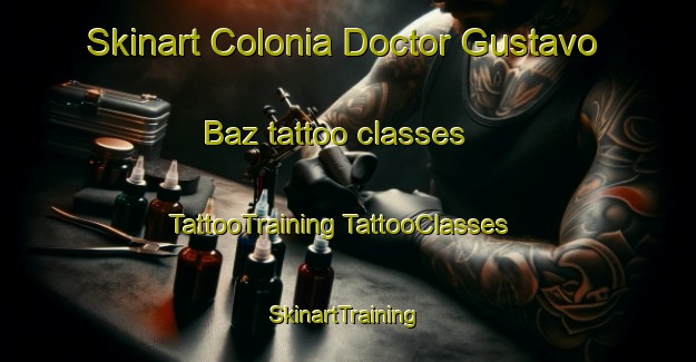 Skinart Colonia Doctor Gustavo Baz tattoo classes | #TattooTraining #TattooClasses #SkinartTraining-Mexico