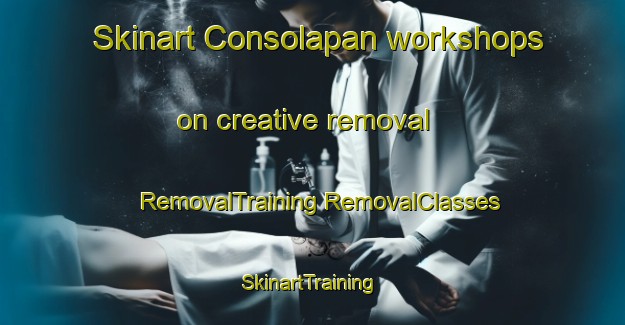 Skinart Consolapan workshops on creative removal | #RemovalTraining #RemovalClasses #SkinartTraining-Mexico