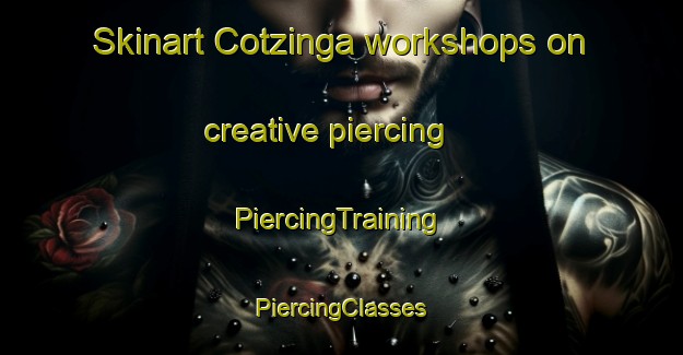 Skinart Cotzinga workshops on creative piercing | #PiercingTraining #PiercingClasses #SkinartTraining-Mexico