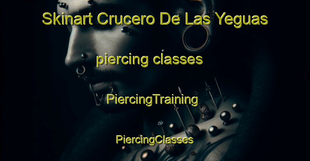 Skinart Crucero De Las Yeguas piercing classes | #PiercingTraining #PiercingClasses #SkinartTraining-Mexico