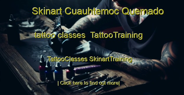 Skinart Cuauhtemoc Quemado tattoo classes | #TattooTraining #TattooClasses #SkinartTraining-Mexico