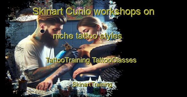 Skinart Cunio workshops on niche tattoo styles | #TattooTraining #TattooClasses #SkinartTraining-Mexico