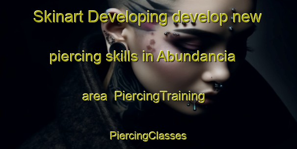 Skinart Developing develop new piercing skills in Abundancia area | #PiercingTraining #PiercingClasses #SkinartTraining-Mexico