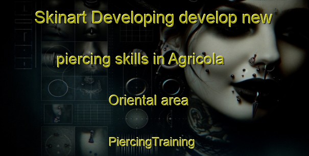 Skinart Developing develop new piercing skills in Agricola Oriental area | #PiercingTraining #PiercingClasses #SkinartTraining-Mexico