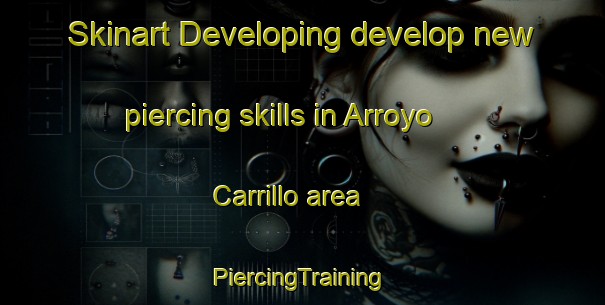 Skinart Developing develop new piercing skills in Arroyo Carrillo area | #PiercingTraining #PiercingClasses #SkinartTraining-Mexico