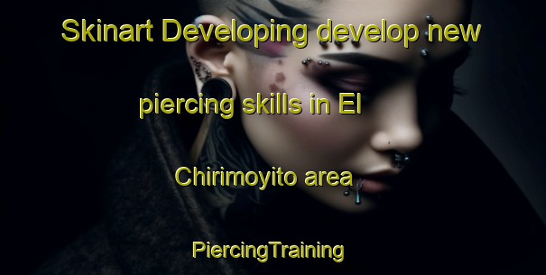 Skinart Developing develop new piercing skills in El Chirimoyito area | #PiercingTraining #PiercingClasses #SkinartTraining-Mexico