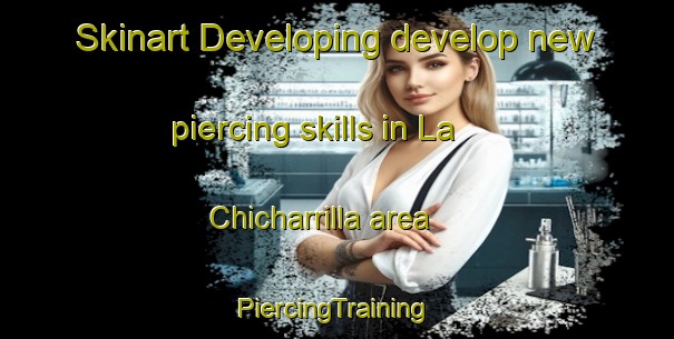 Skinart Developing develop new piercing skills in La Chicharrilla area | #PiercingTraining #PiercingClasses #SkinartTraining-Mexico