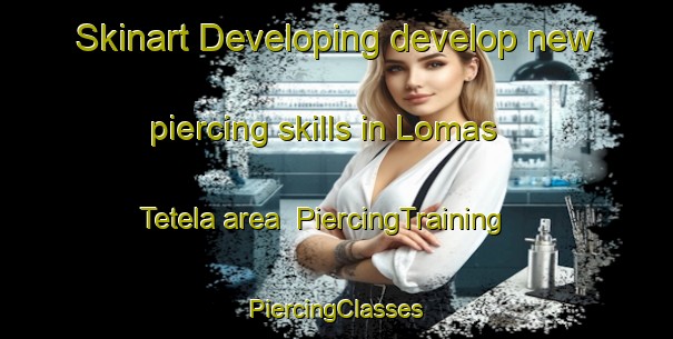 Skinart Developing develop new piercing skills in Lomas Tetela area | #PiercingTraining #PiercingClasses #SkinartTraining-Mexico