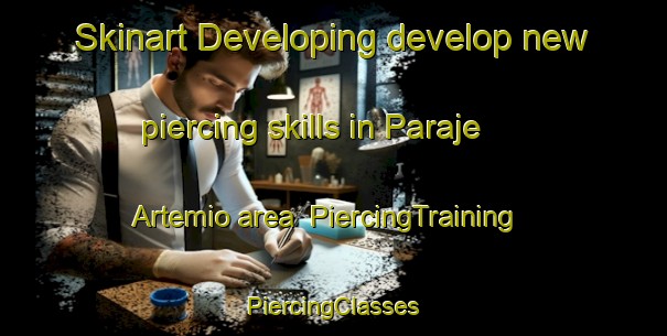 Skinart Developing develop new piercing skills in Paraje Artemio area | #PiercingTraining #PiercingClasses #SkinartTraining-Mexico