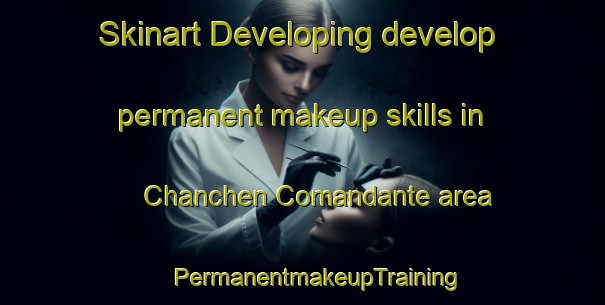 Skinart Developing develop permanent makeup skills in Chanchen Comandante area | #PermanentmakeupTraining #PermanentmakeupClasses #SkinartTraining-Mexico