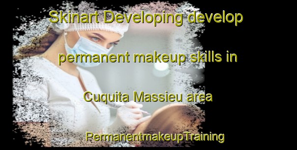 Skinart Developing develop permanent makeup skills in Cuquita Massieu area | #PermanentmakeupTraining #PermanentmakeupClasses #SkinartTraining-Mexico