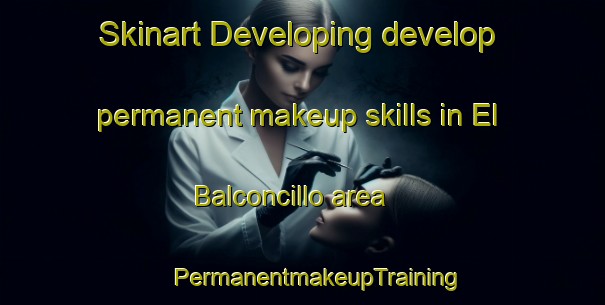 Skinart Developing develop permanent makeup skills in El Balconcillo area | #PermanentmakeupTraining #PermanentmakeupClasses #SkinartTraining-Mexico