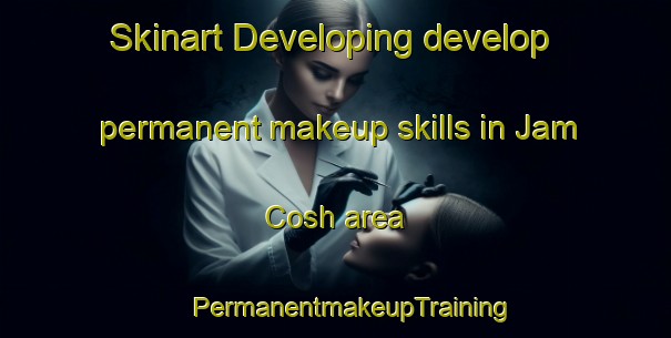 Skinart Developing develop permanent makeup skills in Jam Cosh area | #PermanentmakeupTraining #PermanentmakeupClasses #SkinartTraining-Mexico